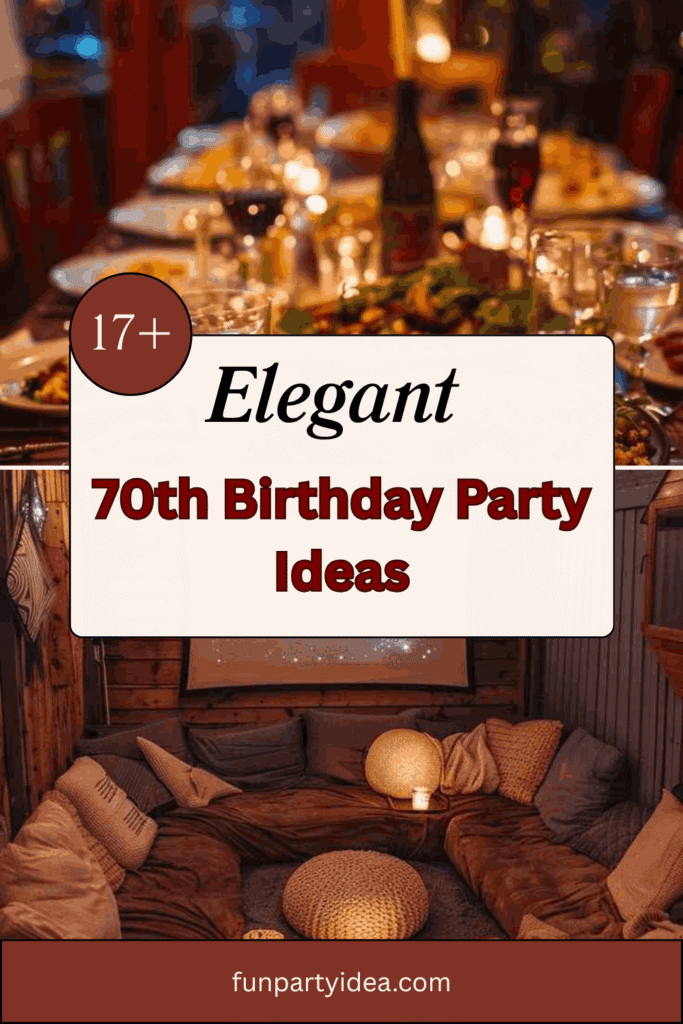 70th Birthday Party Ideas