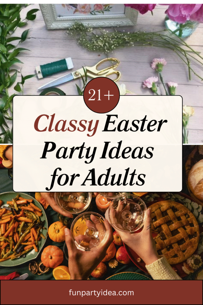 Easter Party Ideas for Adults
