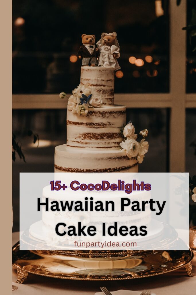 Hawaiian Party Cake Ideas
