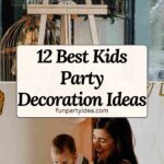 Kids Party Decoration Ideas