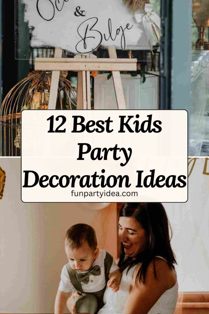Kids Party Decoration Ideas