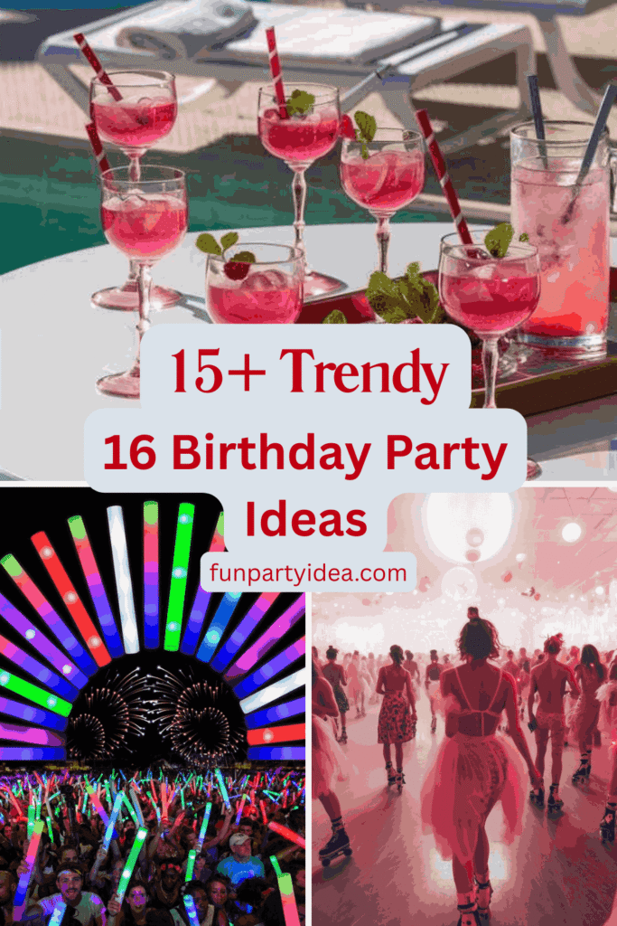 16 Birthday Party Ideas