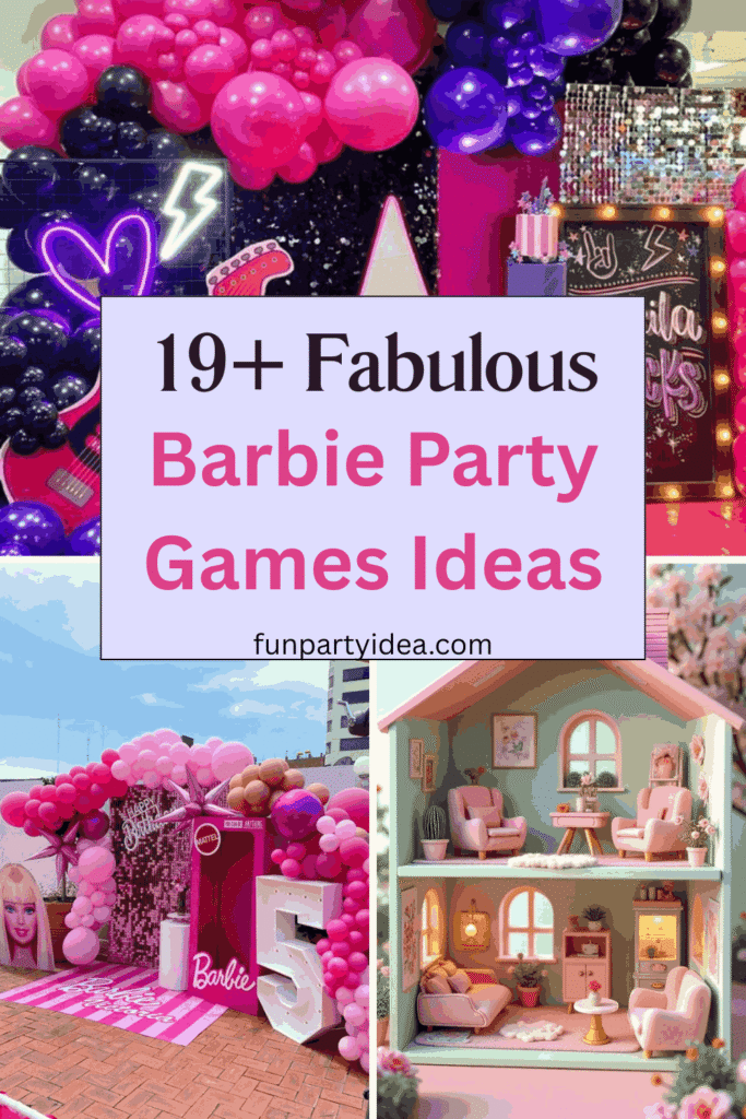 Barbie Party Games Ideas