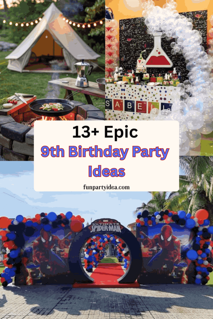9th Birthday Party Ideas