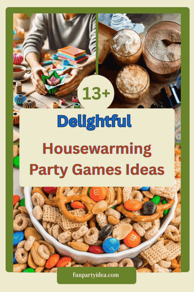 Housewarming Party Games Ideas