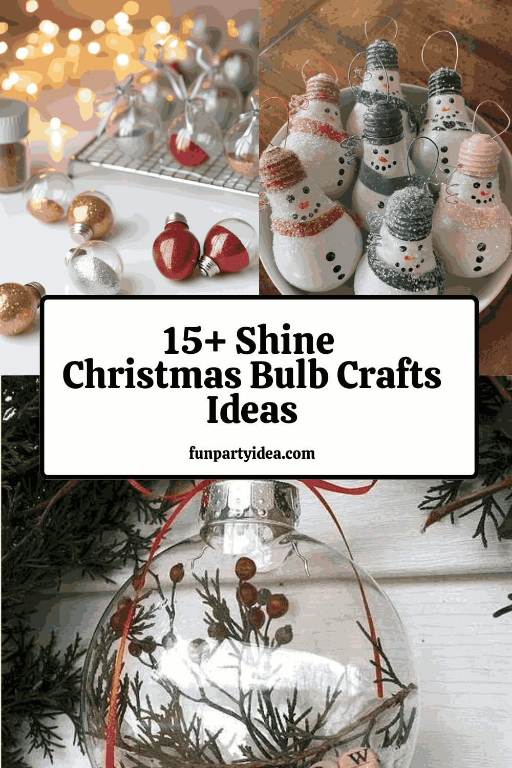 Christmas Bulb Crafts​ Ideas