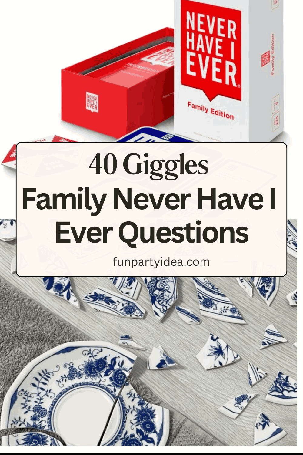 Family Never Have I Ever Questions